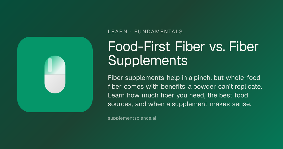 Food-First Fiber vs. Fiber Supplements