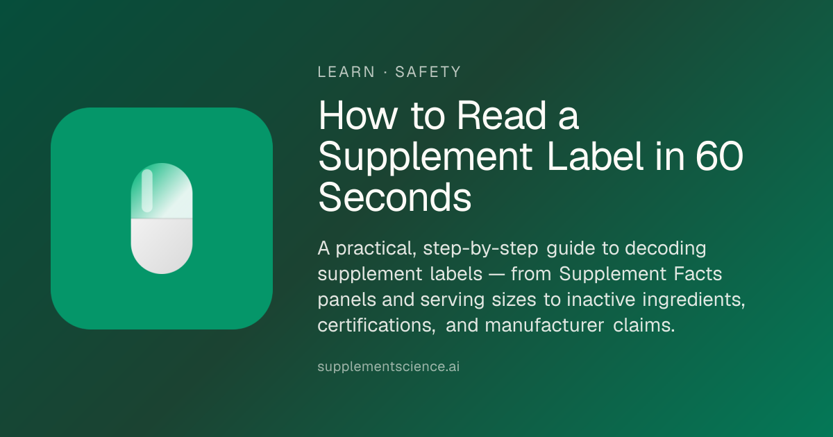 How to Read a Supplement Label in 60 Seconds