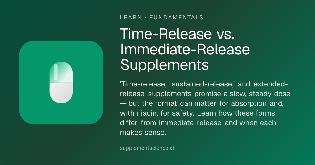 Time-Release vs. Immediate-Release Supplements