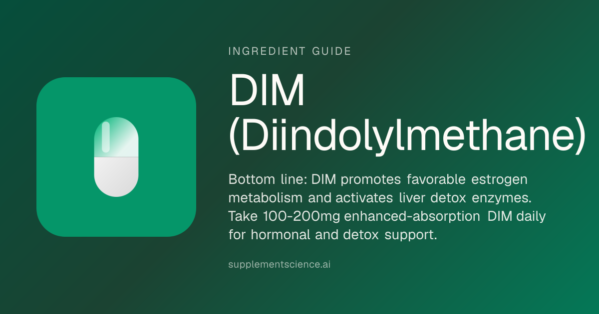 DIM (Diindolylmethane): Benefits & Dosage (2026)